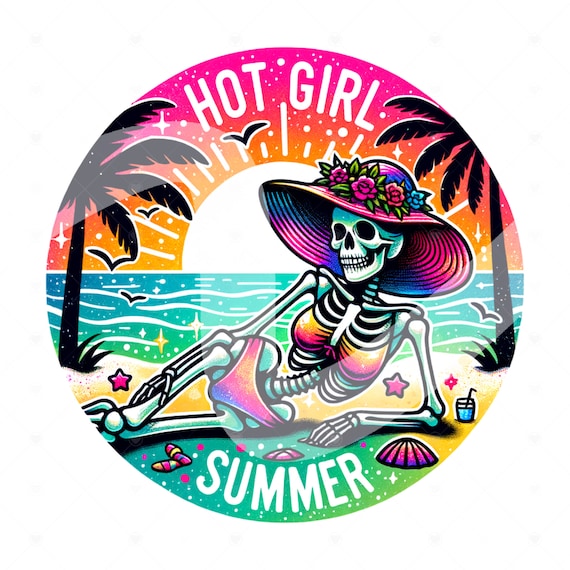 Hot Girl Summer PNG, Funny Summer Skeleton Clipart, Snarky Skeleton Sublimation Design, Summer Vacation DTF File, Trendy Shirt Design