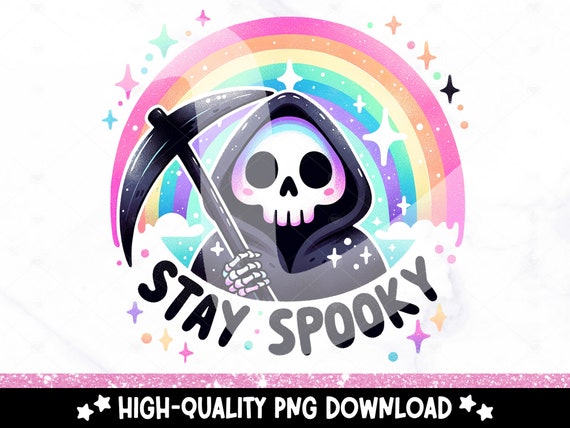 Stay Spooky PNG, Reaper Skeleton Clipart, Trendy Sublimation Design for Graphic Tees, Snarky Skeleton DTF File, Sticker Design, Jar Wrap