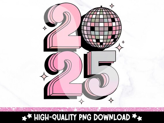 Retro 2025 Disco PNG, Groovy New Years Eve T Shirt Design, Happy New Year Clipart, Trendy Sublimation Png, DTF Transfer Digital Download