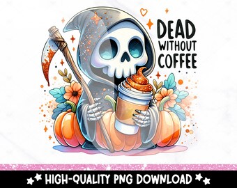 Muerto sin café PNG, imágenes prediseñadas de café esqueleto, diseño de sublimación de camisa de temporada espeluznante, transferencia DTF de Halloween, camiseta interior muerta de moda