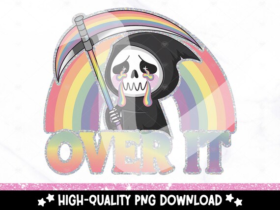 Funny Over It PNG, Spooky Grim Reaper Clipart, Snarky Tshirt Sublimation Design, Sarcastic DTF Transfer, Mental Health Sticker, Mug, Tumbler
