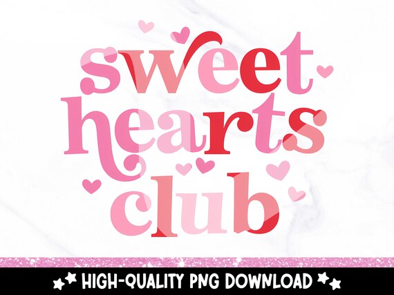 Sweet Hearts Club PNG, Sibling Valentine Shirt Clipart, Little Girl Valentine, Retro Valentines Day Sublimation Design, Cute Coquette VDay