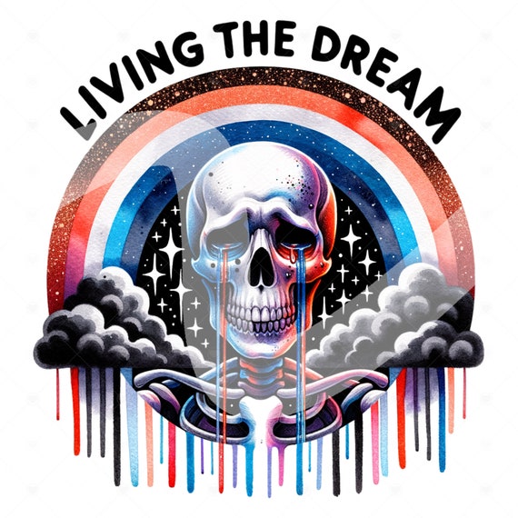 Fourth of July Skeleton Clipart, Living the Dream PNG, Snarky Skeleton Sublimation Design, 4th of July DTF File, Trendy Shirt, Mug, Sticker