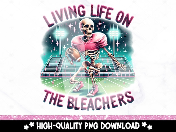 Living Life on the Bleachers PNG, Football Mom Sublimation Design, Skeleton Football DTF Transfer File, Funny Football Shirt Clipart, Mug