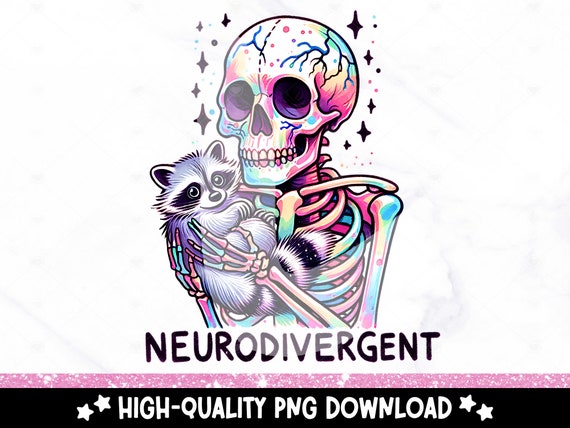 Neurodivergent Skeleton PNG, Funny Skeleton Sublimation Design, Raccoon Clipart, Trendy Pastel Goth DTF Transfer File, Mental Health Tshirt