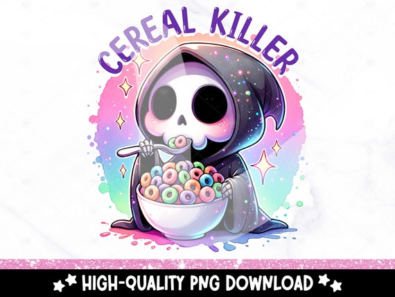 Funny Cereal Killer PNG, Sarcastic Skeleton Sublimation Design, Witchy Skull DTF Transfer, True Crime Lover, Trendy TShirt, Mug, Tumbler