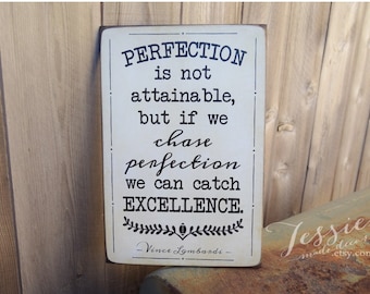 Vince Lombardi Quote Sign - Perfection & Excellence - Custom Wood Sign
