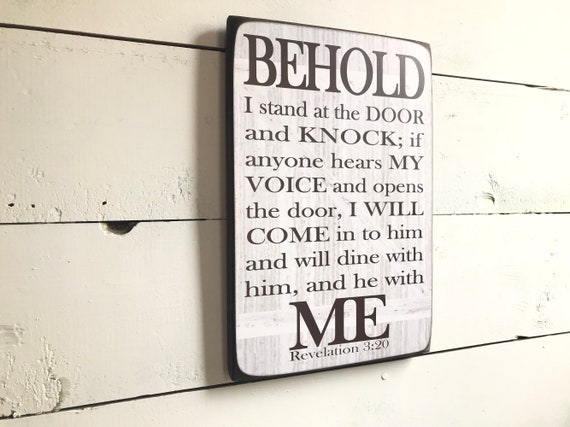Scripture Sign Revelation 3 20 Bible Verse Behold I Stand At The Door And Knock Behold Me