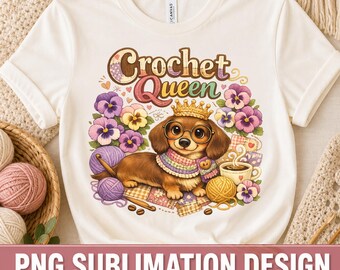 Funny Crochet Dachshund PNG SVG Bundle, Yarn Lover Sublimation Shirt Design, Knitter Crocheter Cottage Core Gift Digital Download
