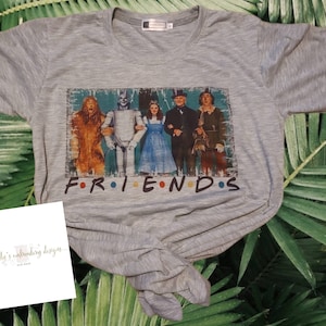 Wizard of Oz Friends Shirt