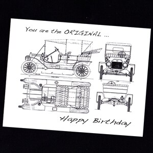 May include: A black and white illustration of a vintage car with the text "You are the ORIGINAL... Happy Birthday!"