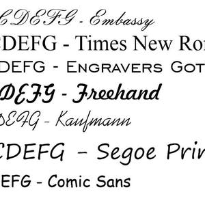 May include: A white background displays various font styles. The text "ABCDEFG" is shown in different fonts, each labeled with its name, including "Embassy," "Times New Roman," "Engravers Gothic," "Freehand," "Kaufmann," "Segoe Print," and "Comic Sans."