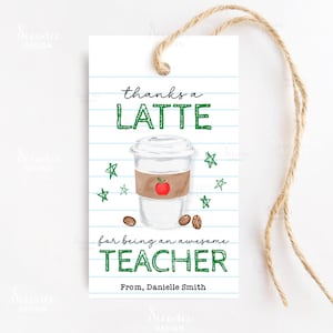 Thanks A Latte For Being An Awesome Teacher Gift Tag, Teacher Appreciation Gift Tag Printable Template, Thank You Coffee Treat Gift Tags