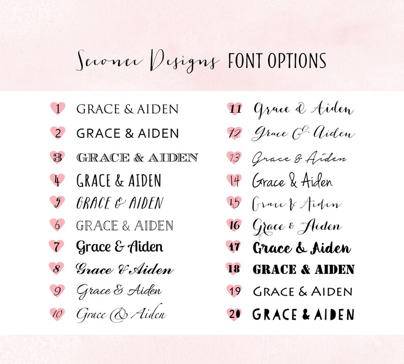 May include: A white background displays a variety of font options for "Grace & Aiden." The text is presented in different styles, from elegant scripts to bold, block letters, each numbered with a pink heart. The title "Seconer Designs FONT OPTIONS" is at the top.