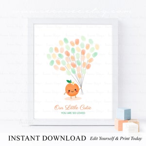 May include: Printable orange-themed baby shower guest book with a cute cartoon orange holding balloons. The balloons are made of fingerprint spaces for guests to sign. The text reads "Our Little Cutie You Are So Loved".