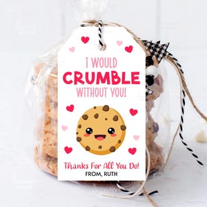 Ich würde ohne Sie zerbrechen Etikett Bearbeitbarer Cookie Geschenkanhänger Karte Druckbare Schokoladenkeks Wertschätzung Geschenk Valentines Favor Treat Tags