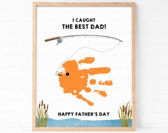 I Caught The Best Dad Handprint Art Gift, Father's Day Gift For Dad, Fathers Day Keepsake From Kids, Fathers Day Fishing Handprint Craft DIY