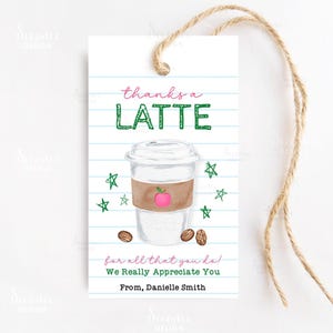 Thanks A Latte Gift Tag Template, Editable Thank You Tag, Teacher Appreciation Coffee Tag, Staff Volunteer Coffee Gift Tags Instant Download