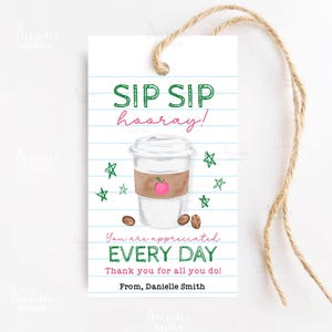 Nip Sip Hoera je wordt elke dag gewaardeerd Tag Waardering Cadeau Schoolmedewerker Personeel Leraar Hoofdverpleegkundige Koffie Cadeaukaartjes Afdrukbaar