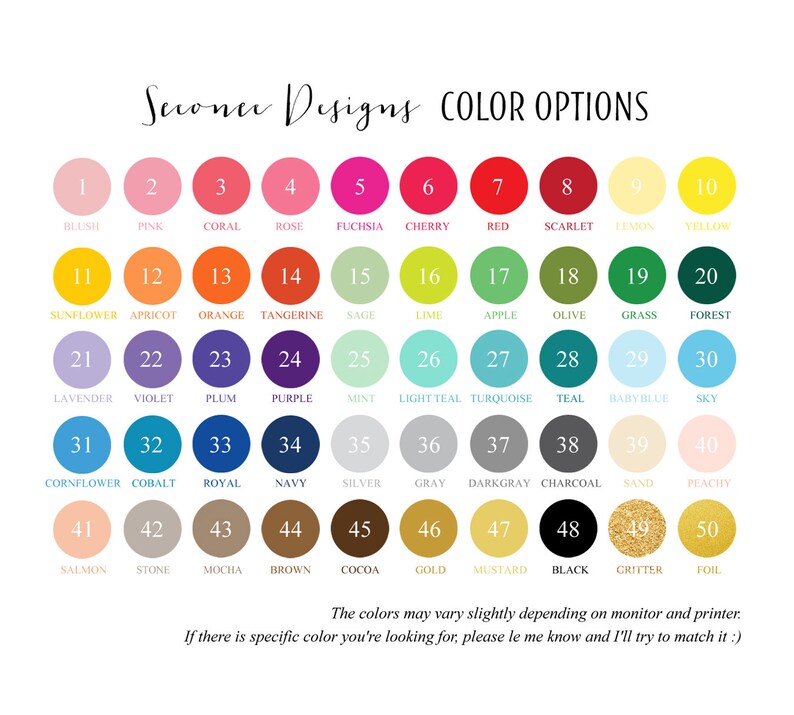 May include: Color options chart by Scioner Designs, featuring 50 color swatches with names like Blush, Pink, and Coral. The chart includes a range of hues, from light pastels to deep shades, with text at the bottom about color variations.