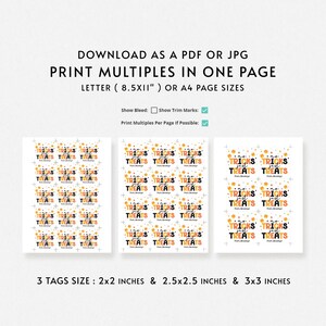 May include: Halloween-themed printable tags with the words "Tricks just Treats" in orange and black. The tags are available in 2x2, 2.5x2.5, and 3x3 inch sizes. The image also includes instructions for printing.
