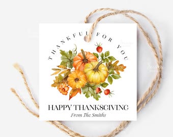Printable Thankful Thanksgiving Tag, Thankful For You Editable Gift Tag, Teacher Coworker Neighbor School Staff Team Thanksgiving Treat Tags