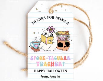 Etiquetas de regalo de Halloween imprimibles para maestros, etiquetas de agradecimiento por ser un maestro espeluznante, etiquetas de regalo para maestros de fiesta de Halloween escolar editables