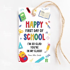 I&#39;m So Glad You&#39;re In My Class Tag, Back to School Gift Tag, Printable Happy First Day of School Favor Tags Great Year Tag Editable Template