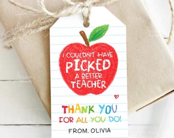 Teacher Appreciation Tag Couldn't Have Picked A Better Teacher Gift Tag Apple Teacher Thank You Tags Treat Bag Labels Instant Download