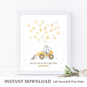 Puede incluir: Un vehículo de construcción amarillo imprimible con una cabina blanca y ruedas negras. El vehículo tiene una pala en la parte delantera y sostiene una cadena de globos amarillos y melocotón. Los globos tienen nombres escritos en ellos. El texto "BUILD YOUR OWN DREAMS LITTLE ONE" está debajo del vehículo.