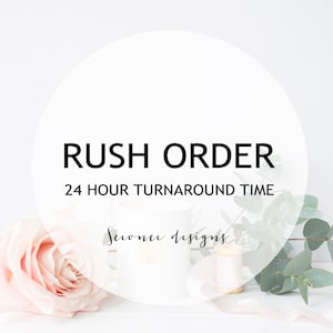 May include: A white circle with the text "RUSH ORDER 24 HOUR TURNAROUND TIME" and the text "Second Designs" in cursive. The circle is surrounded by a pink rose, a spool of white ribbon, and a sprig of eucalyptus.
