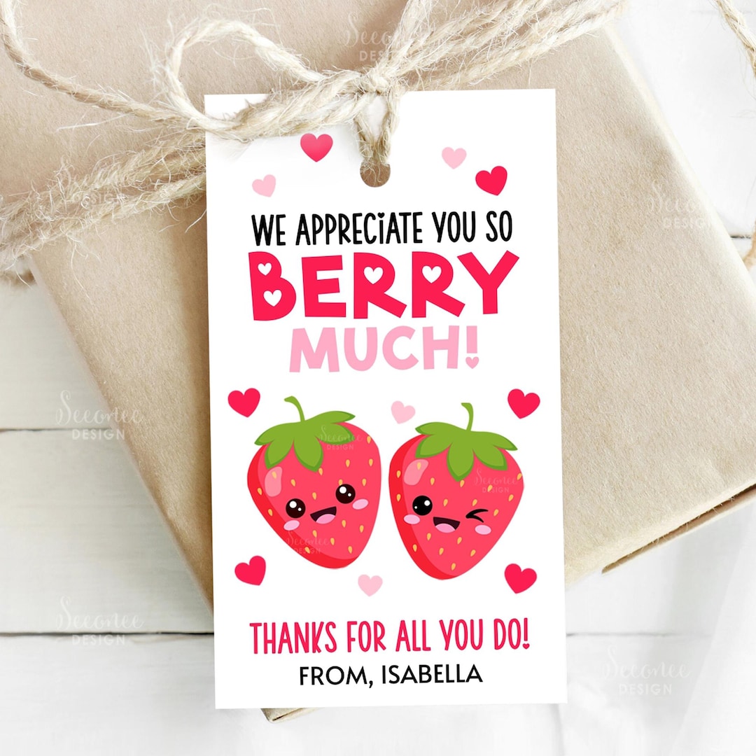 Strawberry Gift Tag We Appreciate You so Berry Much Staff Teacher ...