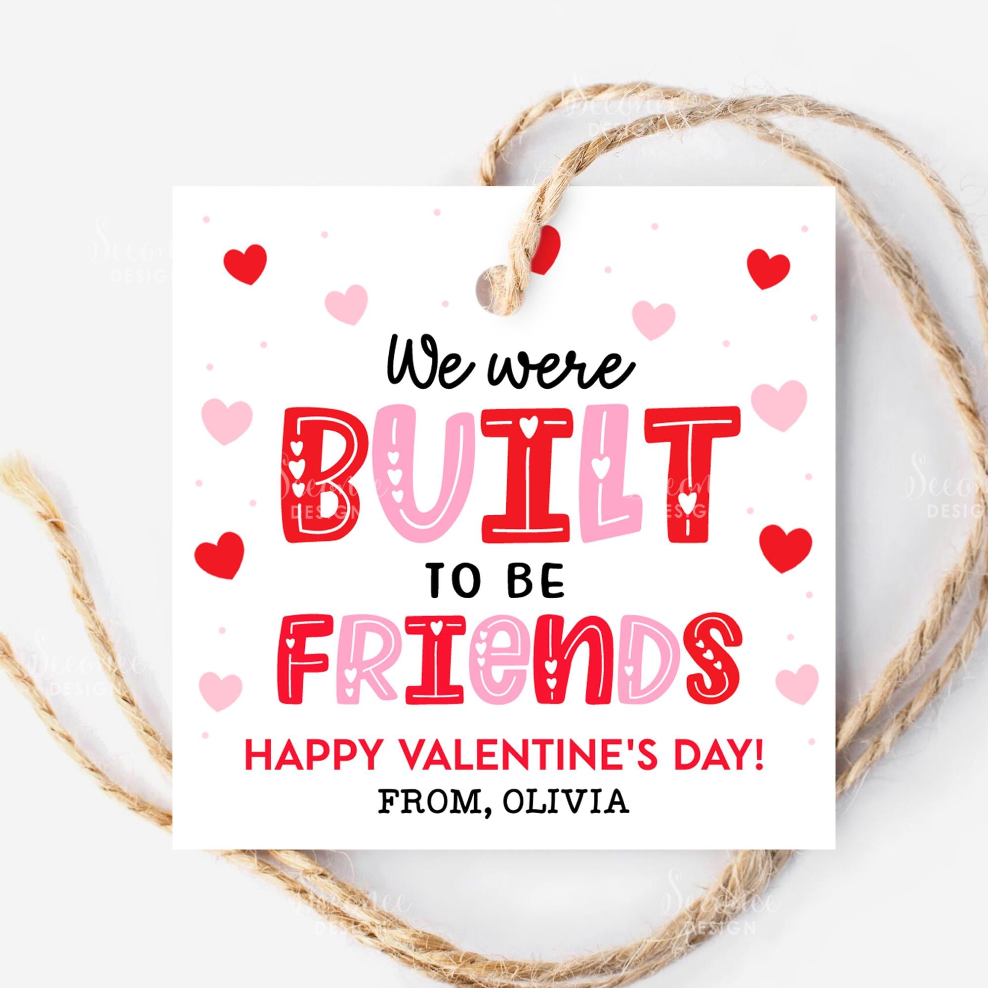 23 Valentine's Day Printable Bottle Labels for Festive Fun 14 Building Block Valentine Tag Printable, We Were Built To Be Friends,…