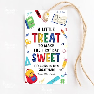 A Little Treat To Make The First Day Sweet Tag, Editable Back to School Tags Teacher Appreciation Gift Tag First Day of School Tag Printable