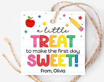 First Day Of School Gift Tag Printable Back To School Treat Bag Tags Cookie Favor Tag A Little Treat To Make The First Day Sweet Label Class