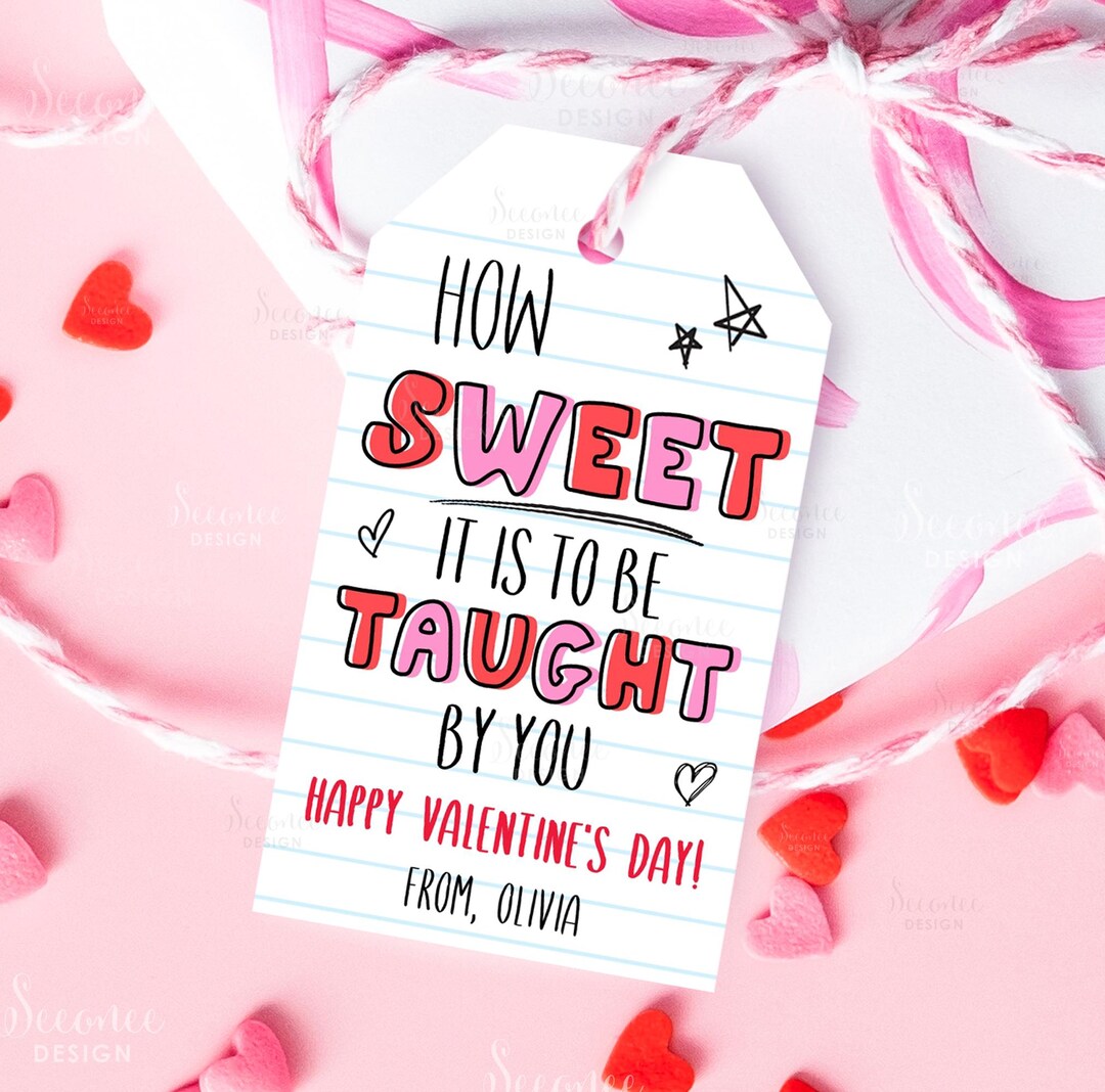Editable Teacher Valentine Gift Tags Valentine Teacher Gift Printable ...