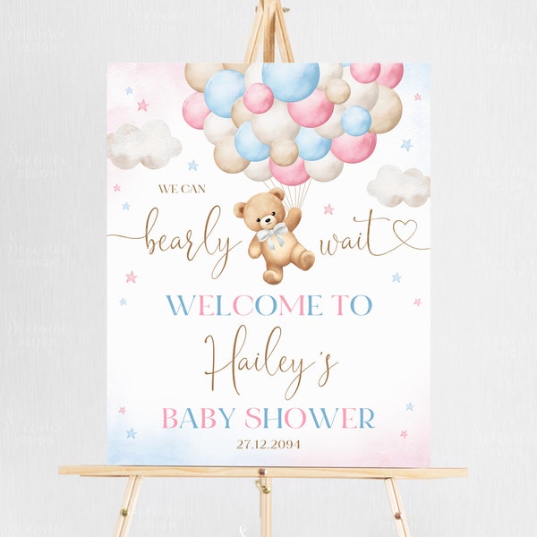 Editable Pink Blue Bear Balloon Baby Shower Welcome Sign, We Can Bearly Wait Gender Neutral Teddy Bear Baby Shower Welcome Sign Poster, A1A5