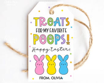 Happy Easter Gift Tags Treats For My Favorite Peeps Easter Basket Treat Tag School Class Favor Tag Printable Label Easter Goodie Bag Tags