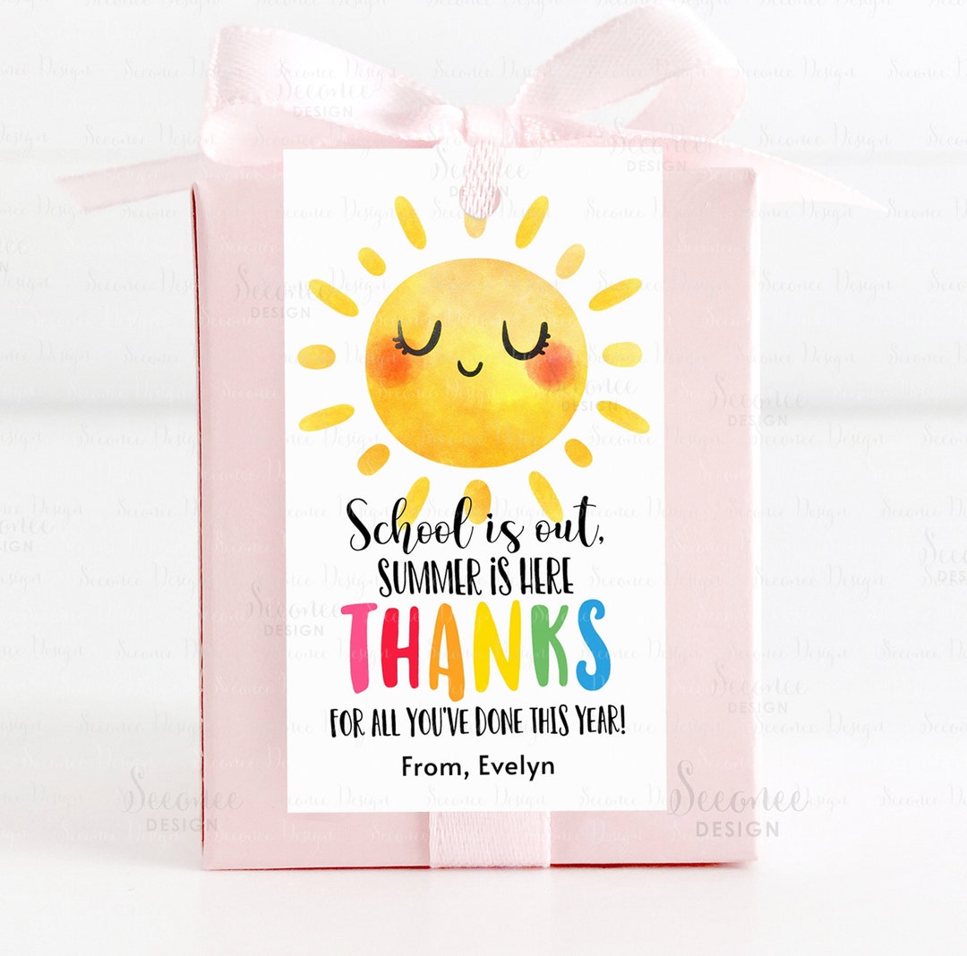 School is Out Summer is Here Thank You Gift Tag End of School Year ...