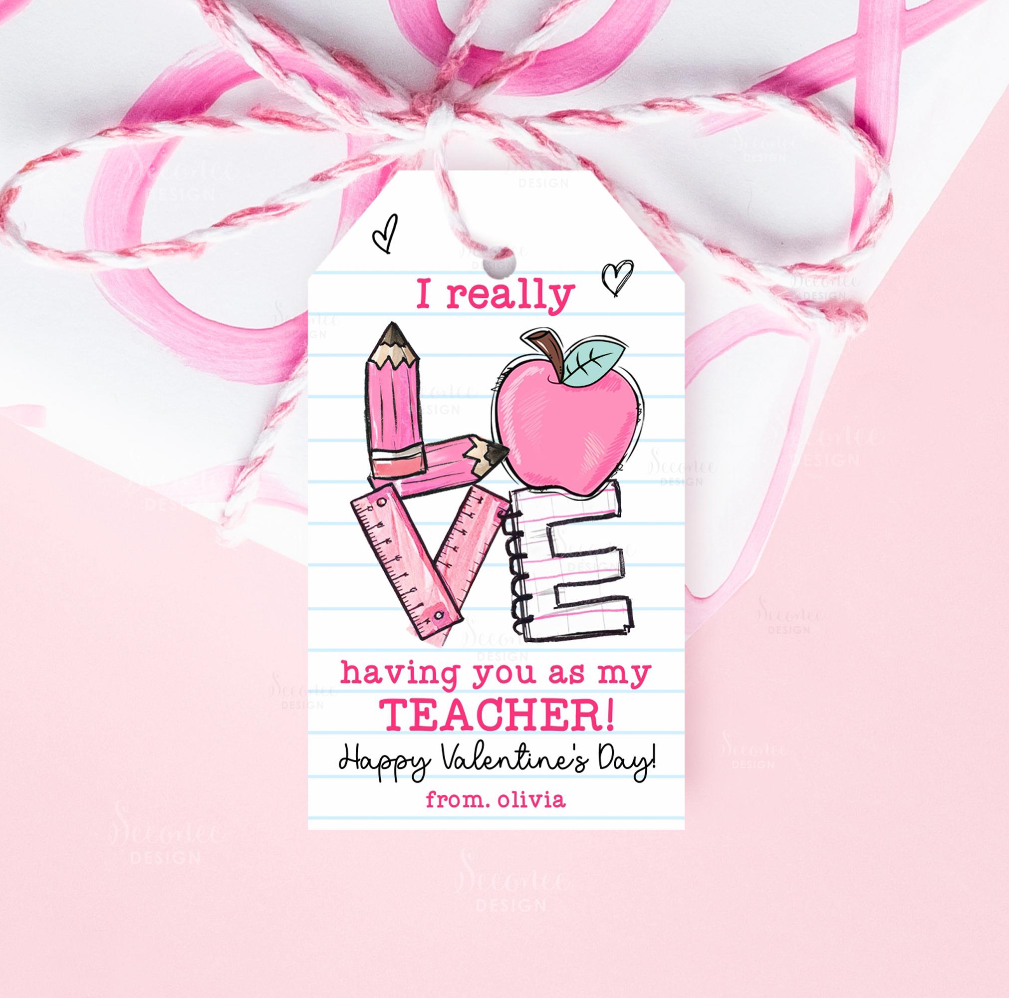 Teacher Valentine Gift Tag Printable Love Having You as My Teacher Tag ...