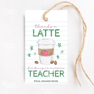 Thanks A Latte For Being An Awesome Teacher Gift Tag, Teacher Appreciation Gift Tag Printable Template, Thank You Coffee Treat Favor Tags