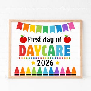 First Day Of Daycare Sign Printable Back To School Sign First Day of School Sign First Day Of Daycare 2026 Sign Photo Prop INSTANT DOWNLOAD