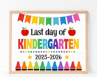 Last Day of Kindergarten Sign, Last Day Of Kindergarten Photo Prop, 2026 Last Day of School Sign, End Of Year Photo Ideas INSTANT DOWNLOAD