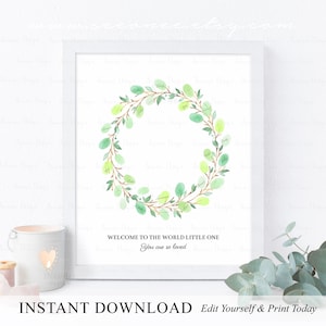 May include: A printable digital download of a green watercolor wreath with the text "Welcome to the world little one. You are so loved."  This printable is perfect for a baby shower or a new baby's nursery.