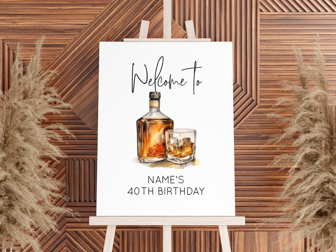 Whiskey Birthday Sign, 40th Birthday Sign For Men, 50th Birthday Sign Men, Birthday Welcome Sign For Men DIGITAL TEMPLATE | AB01WB
