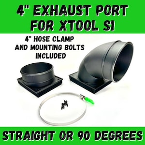 4 inch Exhaust Port for xTool S1 Laser Engraver; 90-degree or Straight