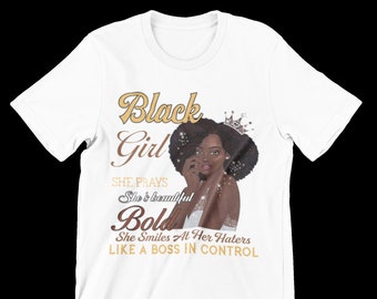 5 Design Black Girl She Prays Shes Beautiful Bolda She Smiles At Her Haters Like A Boss In Control, Alcohol Lover Tshirt, Gift Bar Party