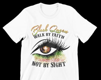 5 Design Back Queen Walk By Faith Not By Sight, Drinking Shirt, Liquor Shirt, Alcohol T-shirt, Alcohol Tshirt, Beer Glue Holding Beer Lover