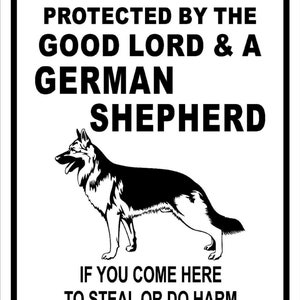 This home PROTECTED by GERMAN SHEPHERD Aluminum Sign  8 X 12