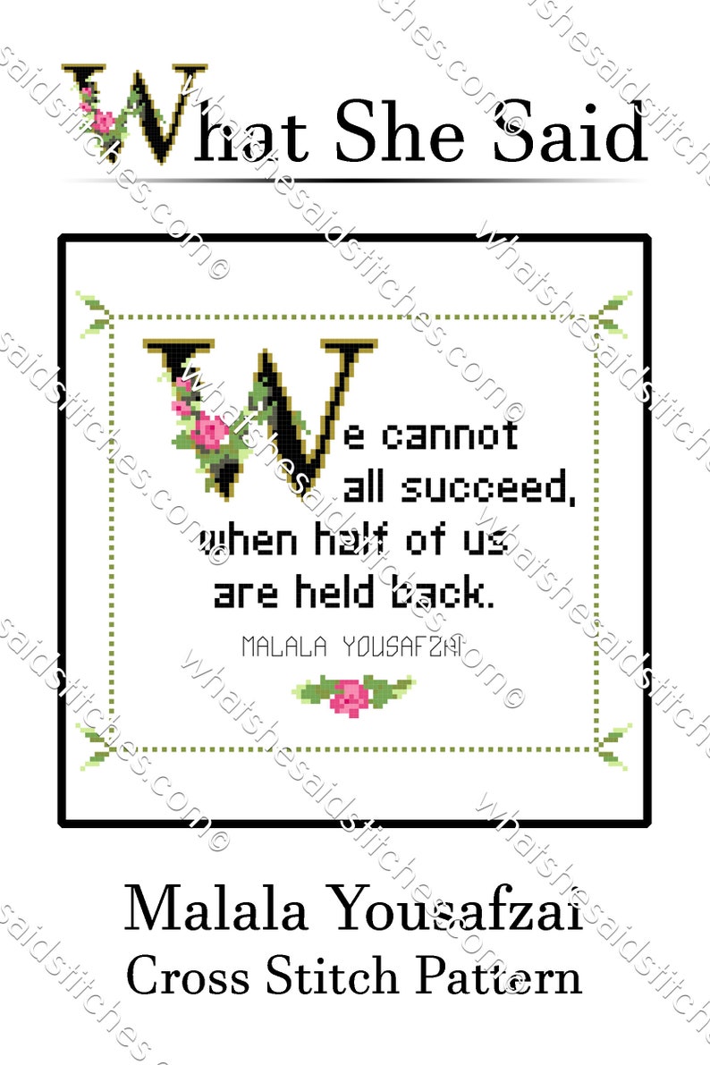 Malala Yousafzai Quote Cross Stitch Pattern PDF: We Cannot All Succeed When Half Of Us Are Held Back. Mother's Day, Girl's Room, Classroom image 2